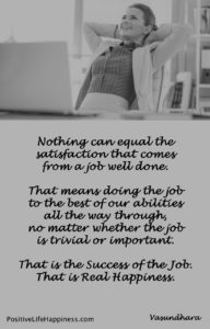 A job well done is success and happiness