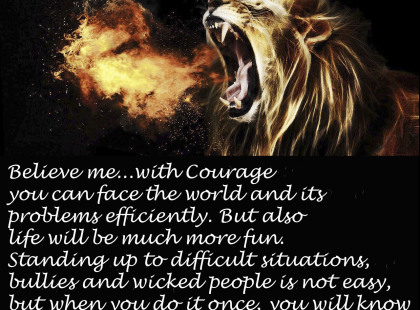 Courage-will-make-you-feel-great