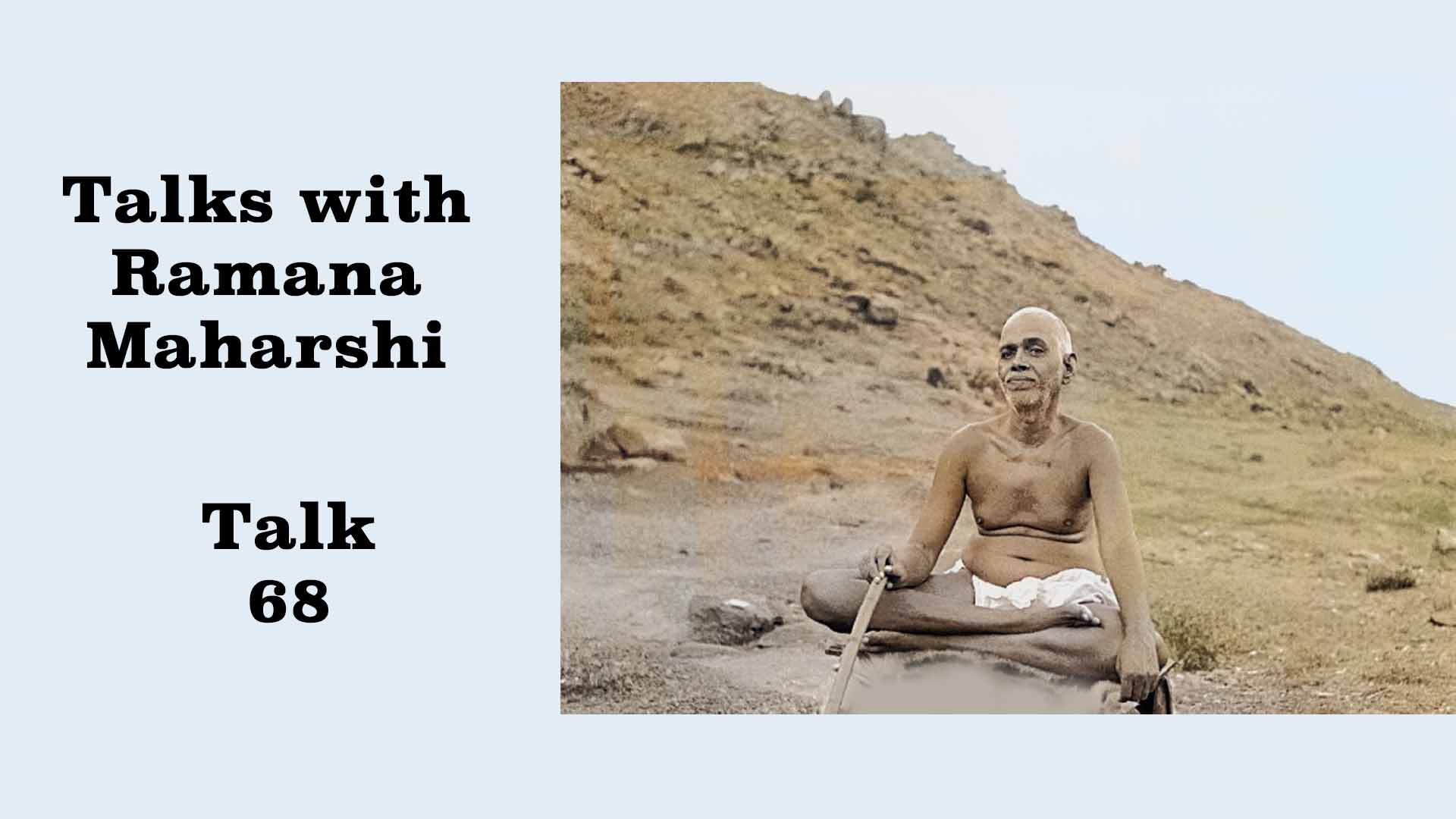 Talks with Ramana Maharshi (68)